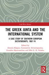 book The Greek Junta and the International System: A Case Study of Southern European Dictatorships, 1967-74