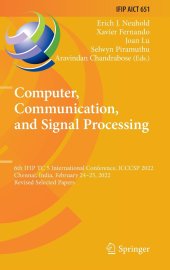 book Computer, Communication, and Signal Processing: 6th IFIP TC 5 International Conference, ICCCSP 2022, Chennai, India, February 24–25, 2022, Revised Selected Papers