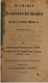 book Geschichte Bernhards des Großen, Herzogs zu Sachsen-Weimar etc.