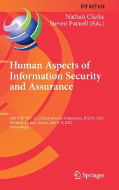 book Human Aspects of Information Security and Assurance: 16th IFIP WG 11.12 International Symposium, HAISA 2022 Mytilene, Lesbos, Greece, July 6–8, 2022 Proceedings