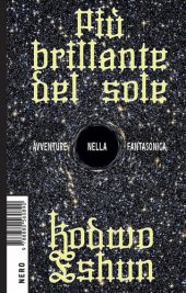 book Più brillante del sole. Avventure nella fantasonica