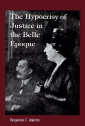 book The Hypocrisy of Justice in the Belle Epoque