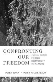 book Confronting Our Freedom: Leading a Culture of Chosen Accountability and Belonging