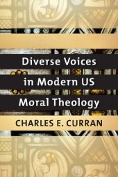 book Diverse Voices in Modern US Moral Theology