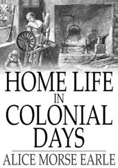 book Home Life in Colonial Days