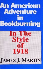 book An American Adventure in Bookburning: In the Style of 1918