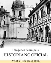 book Imágenes de un país. Historia no oficial, ayer y hoy 1826-2006