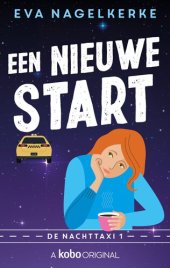 book Een nieuwe start - De Nachttaxi #1