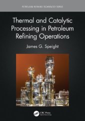 book Thermal and Catalytic Processing in Petroleum Refining Operations