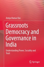 book Grassroots Democracy and Governance in India: Understanding Power, Sociality and Trust