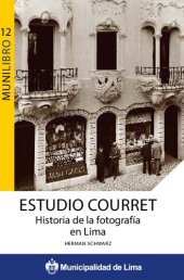 book Estudio Courret. Historia de la fotografía en Lima