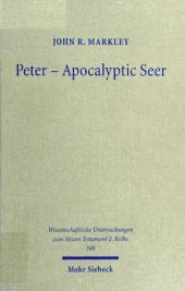 book Peter - Apocalyptic Seer: The Influence of the Apocalypse Genre on Matthew's Portrayal of Peter