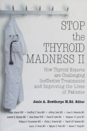 book Iodine Crisis - Stop the Thyroid Madness II: How Thyroid Experts Are Challenging Ineffective Treatments and Improving the Lives of Patients