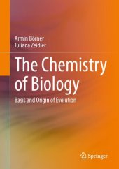 book The Chemistry of Biology: Basis and Origin of Evolution