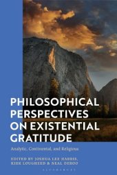 book Philosophical Perspectives on Existential Gratitude: Analytic, Continental, and Religious