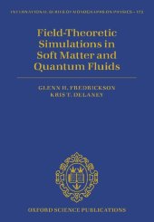 book Field Theoretic Simulations in Soft Matter and Quantum Fluids