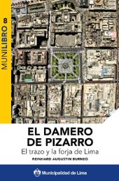 book El damero de Pizarro. El trazo y forja de Lima