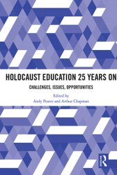 book Holocaust Education 25 Years on: Challenges, Issues, Opportunities