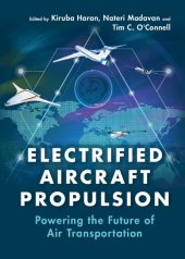 book Electrified Aircraft Propulsion: Powering the Future of Air Transportation