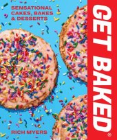 book GET BAKED Sensational Cakes, Bakes & Desserts