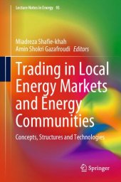 book Trading in Local Energy Markets and Energy Communities: Concepts, Structures and Technologies