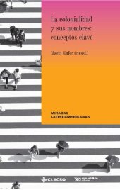 book La colonialidad y sus nombres: conceptos clave