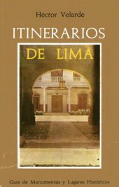 book Itinerarios de Lima. Guía de monumentos y lugares históricos