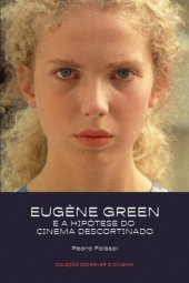 book Eugène Green e a hipótese do cinema descortinado