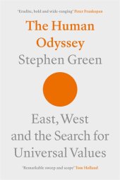 book The Human Odyssey: East, West and the Search for Universal Values