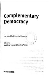 book Complementary Democracy: The Art of Deliberative Listening