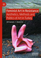 book Feminist Art in Resistance: Aesthetics, Methods and Politics of Art in Turkey