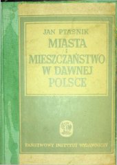 book Miasta i mieszczaństwo w dawnej Polsce