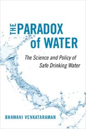 book The Paradox of Water: The Science and Policy of Safe Drinking Water