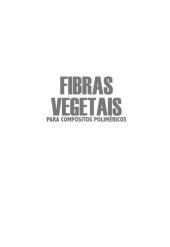 book Fibras Vegetais Para Compósitos Poliméricos