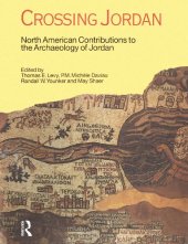 book Crossing Jordan: North American Contributions to the Archaeology of Jordan