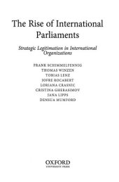 book The Rise of International Parliaments: Strategic Legitimation in International Organizations