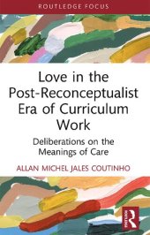 book Love in the Post-Reconceptualist Era of Curriculum Work