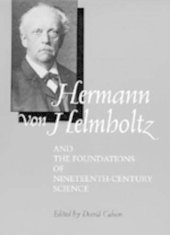 book Hermann von Helmholtz and the Foundations of Nineteenth-Century Science