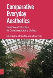 book Comparative Everyday Aesthetics: East-West Studies in Contemporary Living