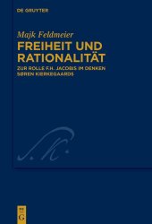 book Freiheit und Rationalität: Zur Rolle F.H. Jacobis im Denken Søren Kierkegaards