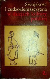 book Swojskość i cudzoziemszczyzna w dziejach kultury polskiej