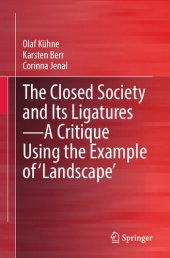 book The Closed Society and Its Ligatures―A Critique Using the Example of 'Landscape'