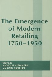 book The Emergence of Modern Retailing 1750-1950