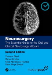 book Neurosurgery: The Essential Guide to the Oral and Clinical Neurosurgical Exam