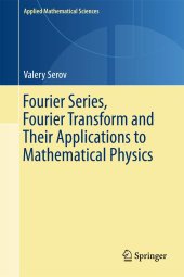 book Fourier Series, Fourier Transform and Their Applications to Mathematical Physics   (Instructor Solution Manual, Solutions)