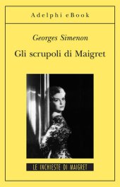 book Gli scrupoli di Maigret