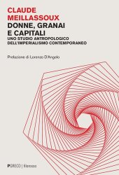 book Donne, granai e capitali. Uno studio antropologico dell'imperialismo contemporaneo