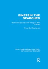 book Einstein The Searcher: His Work Explained from Dialogues with Einstein