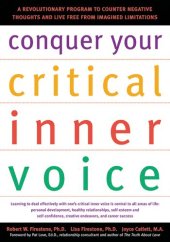 book Conquer Your Critical Inner Voice: A Revolutionary Program to Counter Negative Thoughts and Live Free from Imagined Limitations