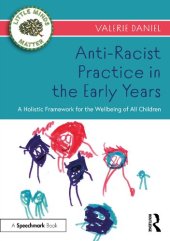 book Anti-Racist Practice in the Early Years: A Holistic Framework for the Wellbeing of All Children